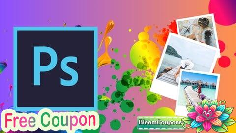 Adobe Photoshop Masterclass: Beginner to Pro Photo Editor