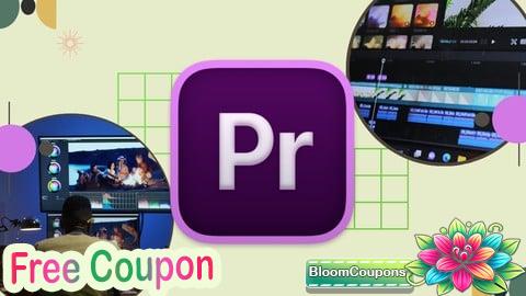 Adobe Premiere Pro 101: Learn Editing, Effects & Transitions