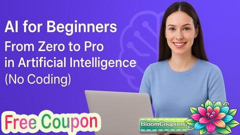 AI for Beginners:From Zero to Pro in Artificial Intelligence