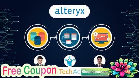 Alteryx Masterclass for Data Analytics, ETL and Reporting