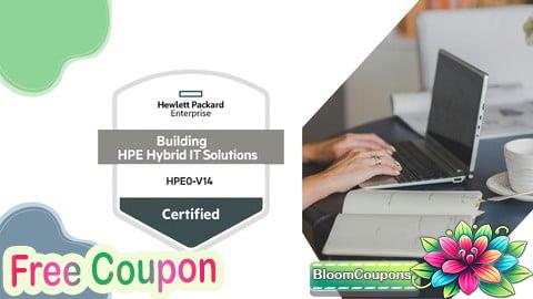 Building HPE Hybrid IT Solutions Practice Exam
