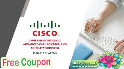 Cisco Advanced Call Control & Mobility Services (CLACCM)