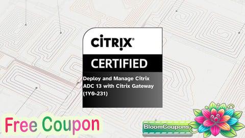 Citrix ADC 13 with Citrix Gateway Deployment and Management