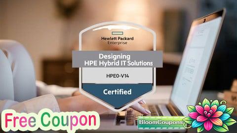Designing HPE Hybrid IT Solutions Practice Exams