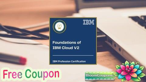Foundations of IBM Cloud V2 Practice Exams (C1000-083)