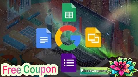 Google Cloud Productivity: Docs, Forms, Sheets and Slides