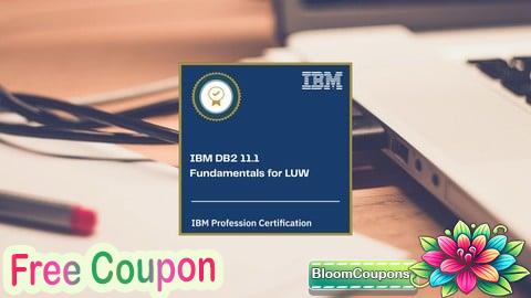 IBM DB2 11.1 Fundamentals for LUW Practice Exams