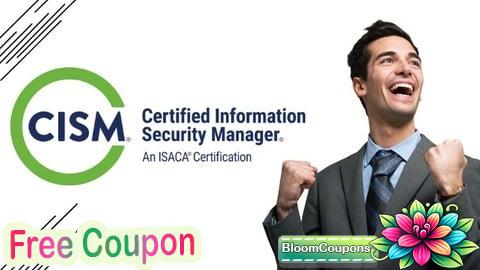 ISACA Certified Information Security Manager (CISM) Exam
