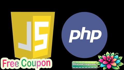 JavaScript , PHP : The Ultimate Beginner's Course