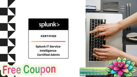 Splunk IT Service Intelligence Certified Admin Practice Exam