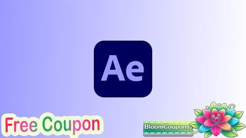 100% Free Coupon Adobe After Effects CC Master Course - VFX & Motion Graphics
