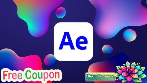 100% Free Coupon Adobe After Effects CC Mastery Course (VFX + Motion Design)