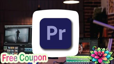 100% Free Coupon Adobe Premiere Pro 2025: Guide to Professional Video Editing