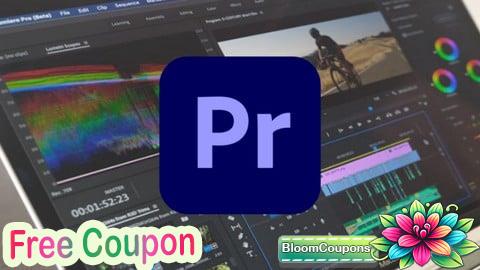 100% Free Coupon Adobe Premiere Pro CC: Video Editing for Beginners