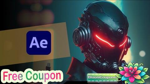 100% Free Coupon Advanced Adobe After Effects: Become VFX & Motion Expert