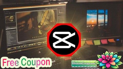 100% Free Coupon Advanced Capcut: From Beginner to Motion Graphics Master