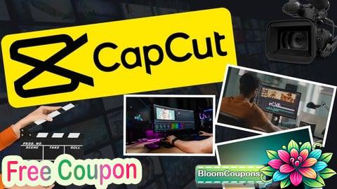 100% Free Coupon Advanced CapCut Masterclass: Complete Video Editing Guide