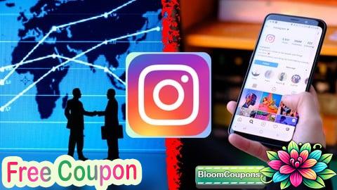 100% Free Coupon Advanced Instagram Marketing Blueprint Complete Guide