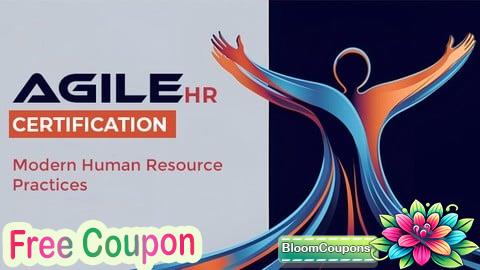 100% Free Coupon Agile HR Certification: Modern Human Resource Practices