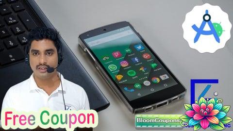100% Free Coupon Android Studio: Complete guide of android app development