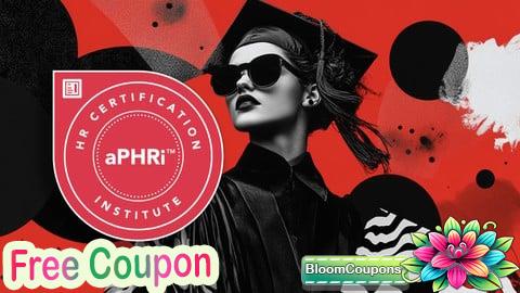 100% Free Coupon aPHRi ⭑ Associate Professional in Human Resources  HRCI 2025