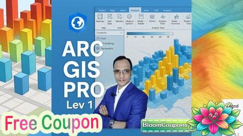 100% Free Coupon ArcGIS Pro Level 1: Master GIS Skills from Beginner to Pro