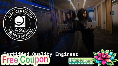 100% Free Coupon ASQ Certified Quality Engineer Practice Exams