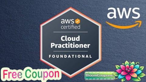 100% Free Coupon AWS Certified Cloud Practitioner CLF-C02 Practice Exam 2025