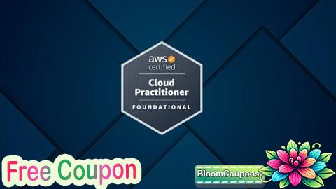 100% Free Coupon AWS Certified Cloud Practitioner Practice Exam  CLF-C02