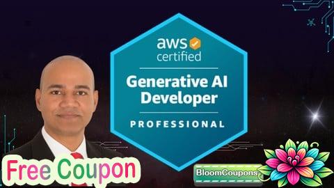 100% Free Coupon AWS Certified Generative AI Developer Professional Exam Prep