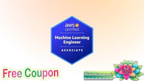 100% Free Coupon AWS Certified Machine Learning Engineer - Associate | Exams