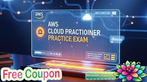 100% Free Coupon AWS Cloud Practitioner Practice Exam