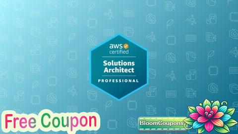 100% Free Coupon AWS Solutions Architect Professional Practice Exams 2025