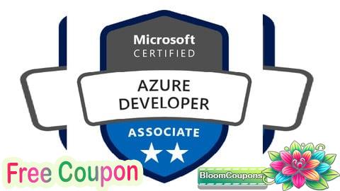 100% Free Coupon AZ-204: Microsoft Azure Developer Associate | Practice Exam