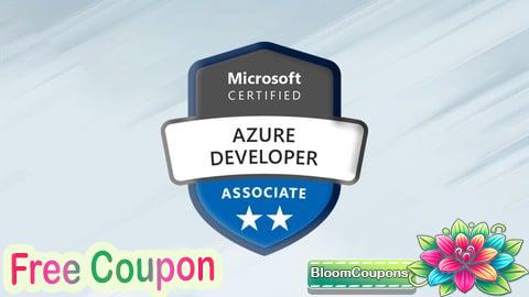 100% Free Coupon AZ-204: Microsoft Azure Developer Associate Practice Tests