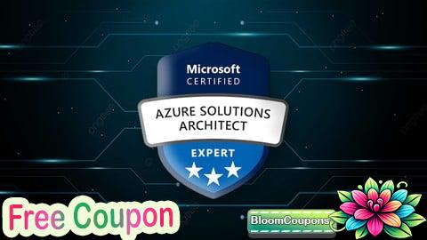 100% Free Coupon AZ-305 Azure Solution Architect Practice Tests