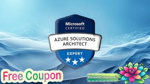 100% Free Coupon AZ-305 Practice Tests: Microsoft Azure Solution Architect