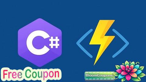 100% Free Coupon Azure Functions C#: Serverless Development from Zero to Hero