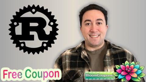 100% Free Coupon The Complete Rust Course: From Beginner to Advanced