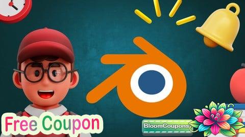 100% Free Coupon Blender Essential: From Beginner to 3D Masterclass