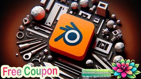 100% Free Coupon Blender Mastery for Beginners: 3D Design & Rendering