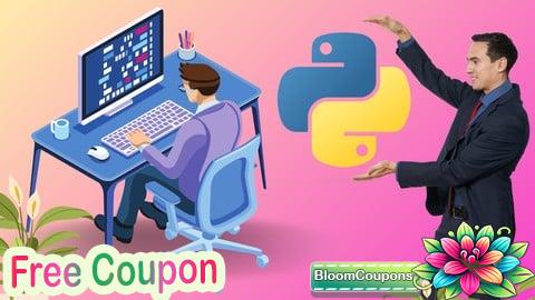 100% Free Coupon Build 8 Python Web and Application Python From Zero to Hero