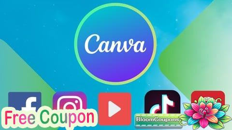 100% Free Coupon Canva for Social Media Graphic Design and Video Editing