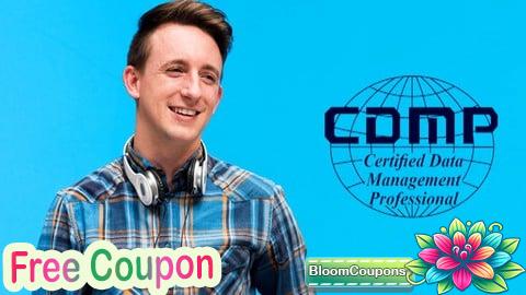 100% Free Coupon CDMP Course : Certified Data Management Professional (101)