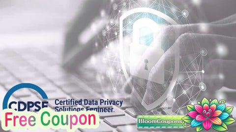 100% Free Coupon CDPSE - Certified Data Privacy Solutions Engineer Exams