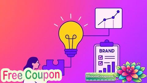 100% Free Coupon Certified Brand Strategy: Build, Position & Elevate Brand