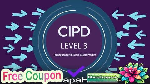 100% Free Coupon CIPD Level 3: Complete preparation for HR certification [EN]