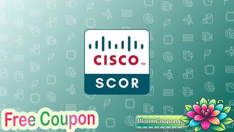 100% Free Coupon Cisco 350-701 SCOR Practice Exams 2025