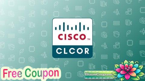 100% Free Coupon Cisco 350-801 CLCOR Practice Exams 2025