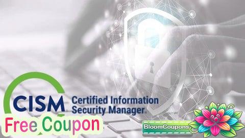 100% Free Coupon CISM - Certified Information Security Manager Exams
